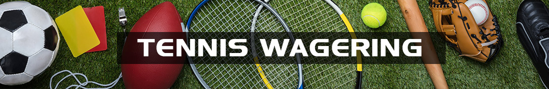 Tennis Wagering